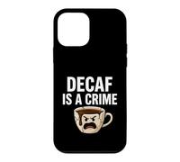 Custodia per iPhone 12 mini Coffee Lover Decaf Is A Crime Funny Caffeine Addict