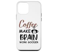 Custodia per iPhone 12 mini Coffee Make Brain Work Gooder Sign Fueled by Coffee Sarcasm