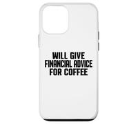 Custodia per iPhone 12 mini Consulente finanziario, Divertente dare consigli finanziari per il caffè