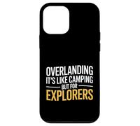 Custodia per iPhone 12 mini Divertente Overlanding dicendo che è come il campeggio ma gli esploratori