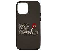 Custodia per iPhone 12 mini Divertente Pickleball Let's Talk Pickleball