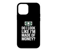 Custodia per iPhone 12 mini Do I Look Like I'm Made Of Money