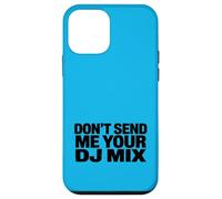 Custodia per iPhone 12 mini Don't Send Me Your DJ Mix Techno Producer Vinyl Club Meme