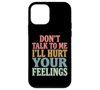 Custodia per iPhone 12 mini Don't Talk To Me I'll Hurt Your Feelings Introverso