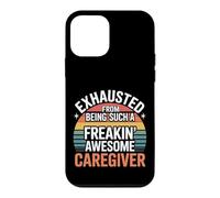 Custodia per iPhone 12 mini Exhausted From Being An Awesome Caregiver -