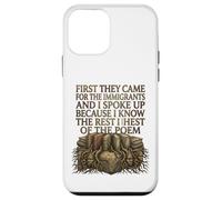 Custodia per iPhone 12 mini First They Came for The Immigrants I Spoke Up Social Justice