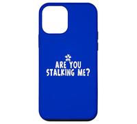 Custodia per iPhone 12 mini Funny Stalker Joke Are You Stalking Me Frase