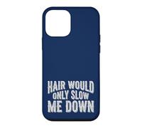 Custodia per iPhone 12 mini Hair Would Only Slow Me Down Bald Head