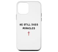 Custodia per iPhone 12 mini He STILL Does Miracles - Christian Faith Motivation Reminder
