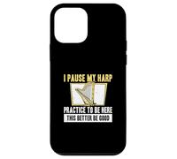 Custodia per iPhone 12 mini Ho messo in pausa la mia arpa pratica per essere qui Cool Harp Player Harpist