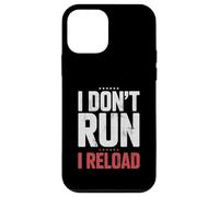 Custodia per iPhone 12 mini I Don't Run I Reload Funny Gun Humor Sarcasm Funny Quote