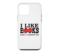 Custodia per iPhone 12 mini I Like Banned Books I Cannot Lie I Read Banned Books Lovers