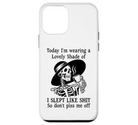 Custodia per iPhone 12 mini I Slept Like Shit Don't Piss Me Off Today I Choose Violence