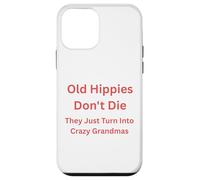 Custodia per iPhone 12 mini I vecchi hippy non si dissolvono solo in nonne pazze