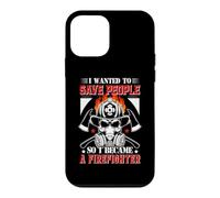 Custodia per iPhone 12 mini I Wanted To Save People So I Became A Firefighter Fireman