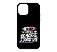 Custodia per iPhone 12 mini I Work To Support My Concert Addiction Fan della musica -