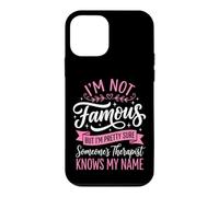 Custodia per iPhone 12 mini I'm Not Famous But I'm Pretty Sure Someone's Therapist