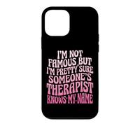 Custodia per iPhone 12 mini I'm Not Famous But I'm Pretty Sure Someone's Therapist