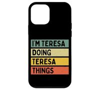Custodia per iPhone 12 mini Io sono Teresa Doing Teresa Things Divertente Citazione Personalizzata