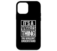 Custodia per iPhone 12 mini It's A Wiggles Thing You Wouldn't Understand Pet Name
