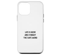 Custodia per iPhone 12 mini La vita è BDSM e ho dimenticato la parola sicura