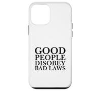 Custodia per iPhone 12 mini Le brave persone disobbediscono alle cattive leggi (Dichiarazione di resistenza ribelli)