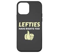 Custodia per iPhone 12 mini Lefties Have Rights Too Left Handed