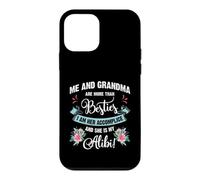 Custodia per iPhone 12 mini Me And Grandma Are More Than Besties, She Is My Alibi