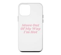 Custodia per iPhone 12 mini Move Out Of My Way I'm Hot divertente Y2K