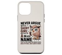 Custodia per iPhone 12 mini Never Argue With A Short Girl Who Has An 'A', simpatico design a forma di gufo