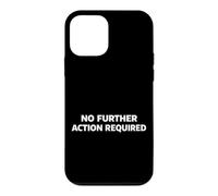 Custodia per iPhone 12 mini No Further Action Required