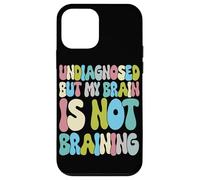 Custodia per iPhone 12 mini Non diagnosticato ma il mio cervello non sta cervello