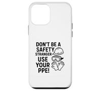 Custodia per iPhone 12 mini Non essere un estraneo alla sicurezza, usa i DPI | Consapevolezza della sicurezza