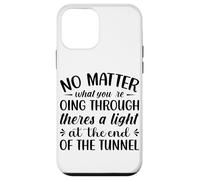 Custodia per iPhone 12 mini Non importa quello che stai attraversando c'è una luce all'en