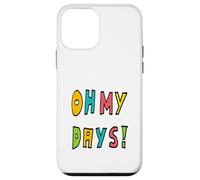 Custodia per iPhone 12 mini Oh, i miei giorni!