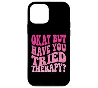 Custodia per iPhone 12 mini Okay But Have You Tried Therapy