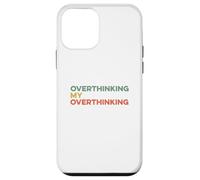 Custodia per iPhone 12 mini Pensare troppo Il mio pensiero eccessivo Divertente Overthinker Ansioso Preoccupazione