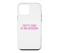 Custodia per iPhone 12 mini Pretty Good At Bad Decisions