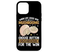 Custodia per iPhone 12 mini Quando la vita ti dà funghi scegli i funghi a bottone per Th