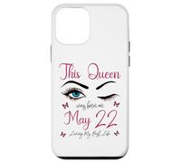 Custodia per iPhone 12 mini Questa regina è nata a maggio 22 Living My Best Life Queen