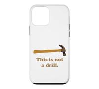 Custodia per iPhone 12 mini Questo non è un trapano Novità Strumenti Martello Builder Lavorazione Del Legno