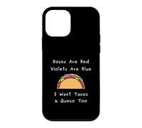Custodia per iPhone 12 mini Rose Are Red Violets Blue I Want Tacos Queso Citazione