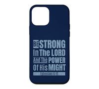 Custodia per iPhone 12 mini Sii forte nel SIGNORE e nel potere della sua potenza KJV