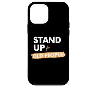 Custodia per iPhone 12 mini Stand Up For Old People! Protect Senior Citizen Grandparents