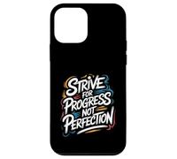 Custodia per iPhone 12 mini Strive for Progress, Not Perfection - Citazione motivazionale