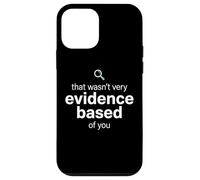Custodia per iPhone 12 mini That Wasn't Very Evidence Based of You Funny Nurse Nursing