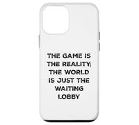 Custodia per iPhone 12 mini The Game Is Reality Divertente Video Gamer Tee Aspettando Lobby