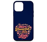 Custodia per iPhone 12 mini The Only Thing More Powerful Than Hate is Love
