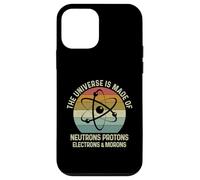 Custodia per iPhone 12 mini The Universe Is Made Of Protons Neutrons Electron and Morons