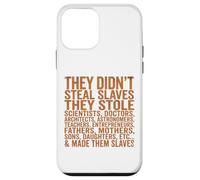 Custodia per iPhone 12 mini They Didn't Steal Slaves Black History Month Melanin Queen
